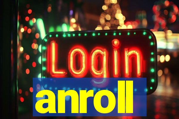 anroll