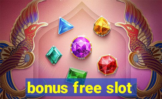 bonus free slot