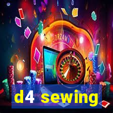 d4 sewing