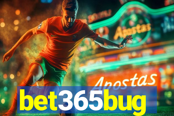 bet365bug