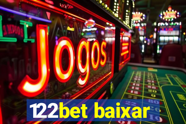 122bet baixar