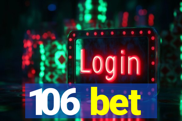 106 bet