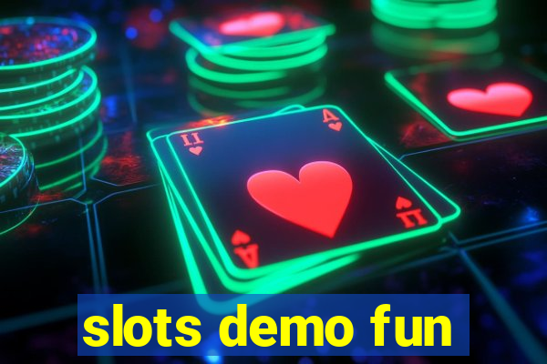 slots demo fun