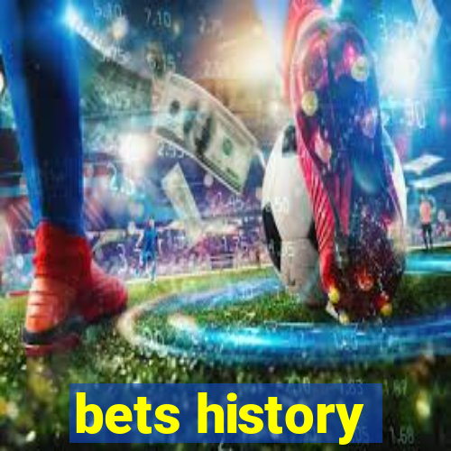 bets history