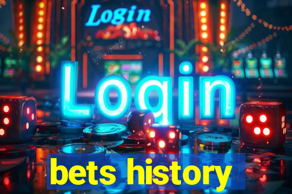 bets history