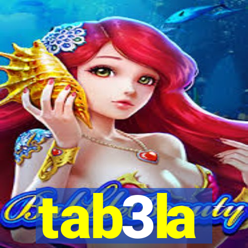 tab3la