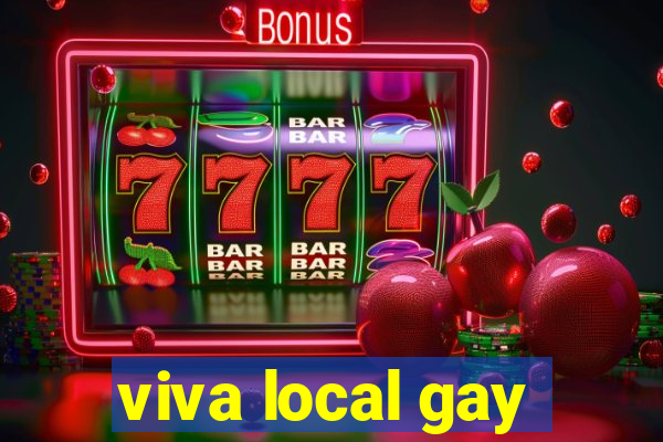 viva local gay