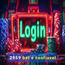 2959 bet e confiavel