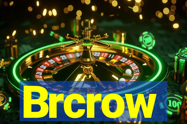 Brcrow