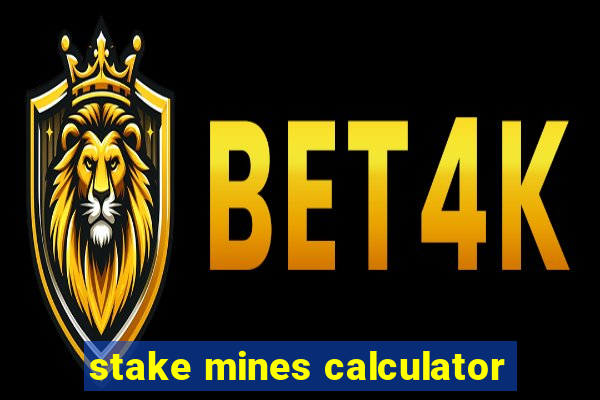 stake mines calculator