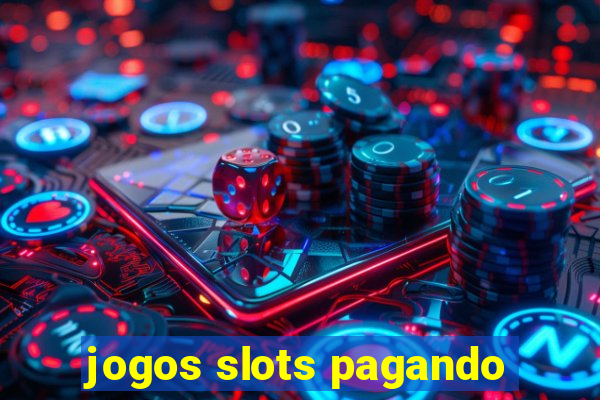 jogos slots pagando