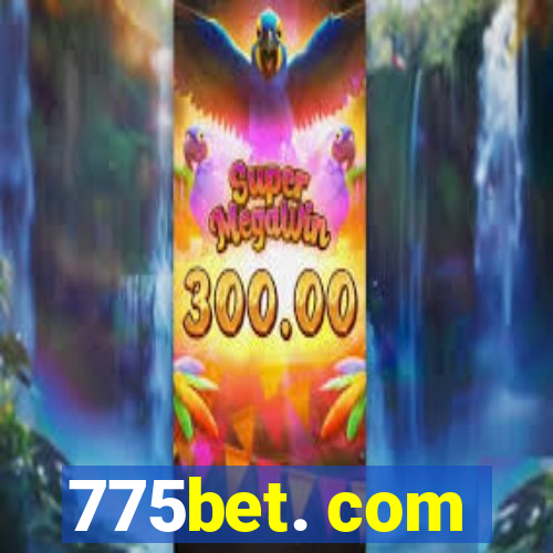 775bet. com