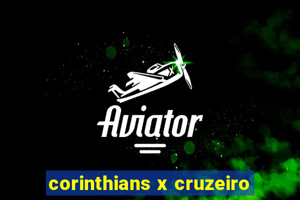 corinthians x cruzeiro