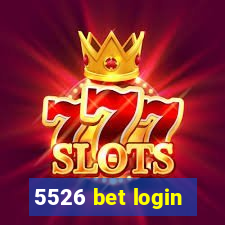 5526 bet login