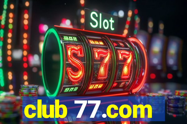 club 77.com