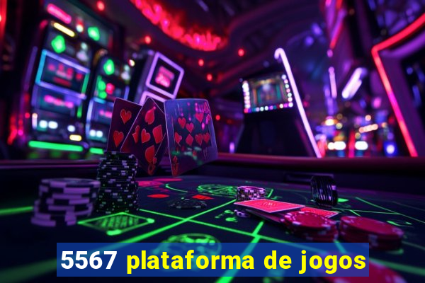 5567 plataforma de jogos