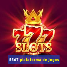 5567 plataforma de jogos