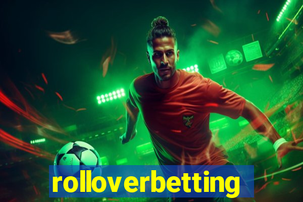 rolloverbetting