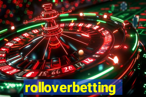 rolloverbetting