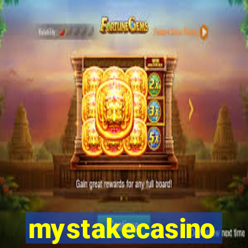 mystakecasino