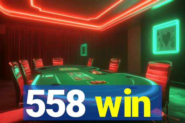 558 win