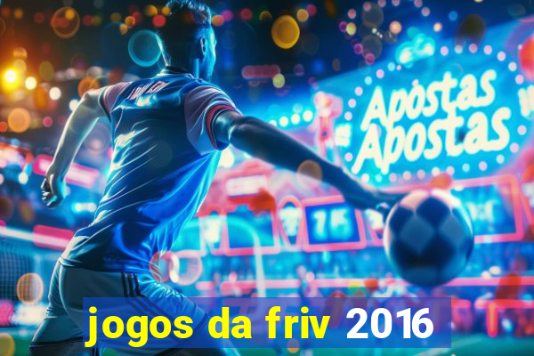 jogos da friv 2016