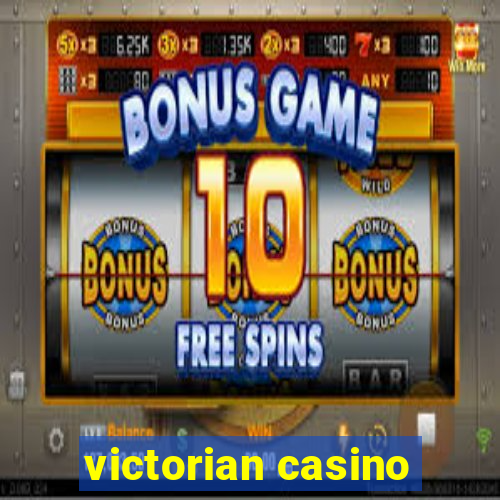 victorian casino