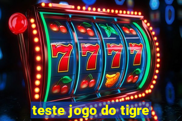 teste jogo do tigre