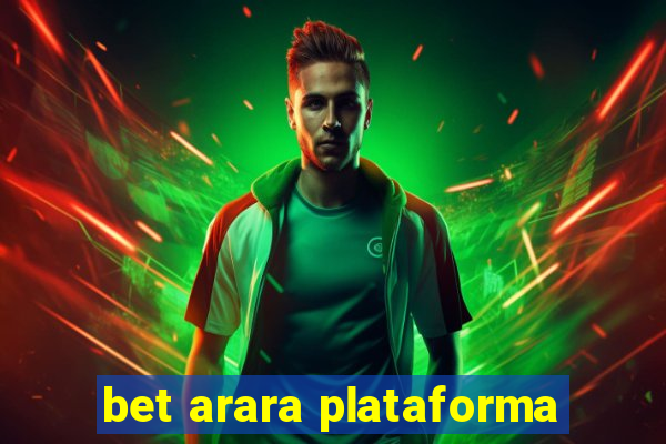 bet arara plataforma