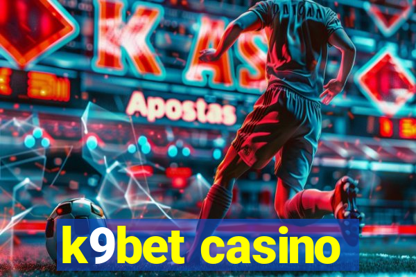 k9bet casino