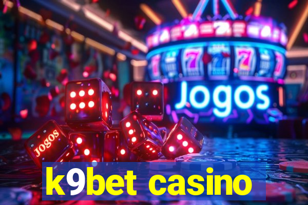 k9bet casino