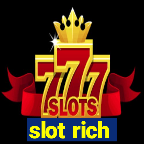 slot rich