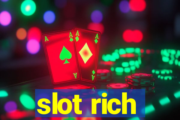 slot rich