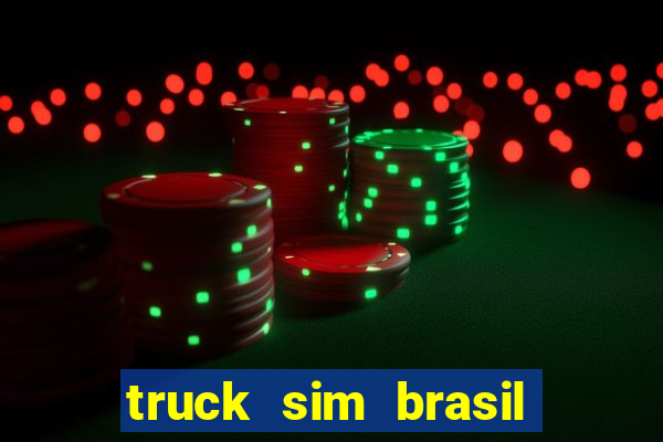 truck sim brasil dinheiro infinito