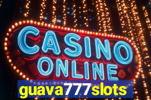 guava777slots