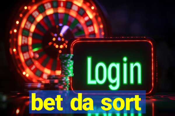 bet da sort