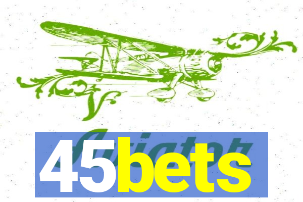 45bets