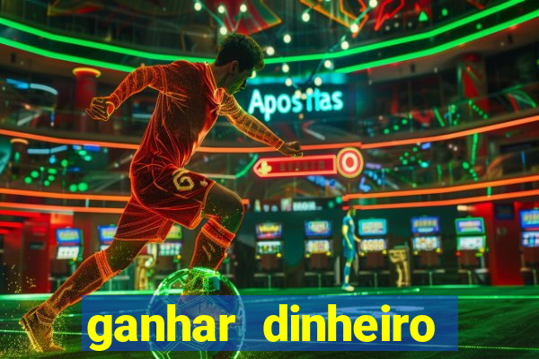 ganhar dinheiro jogando sem depositar