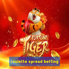 roulette spread betting