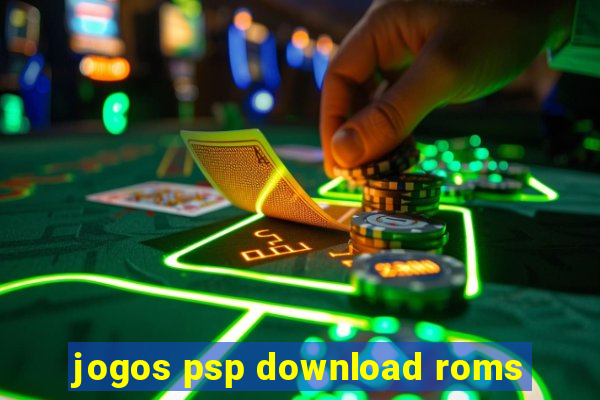 jogos psp download roms