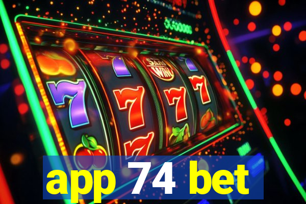 app 74 bet