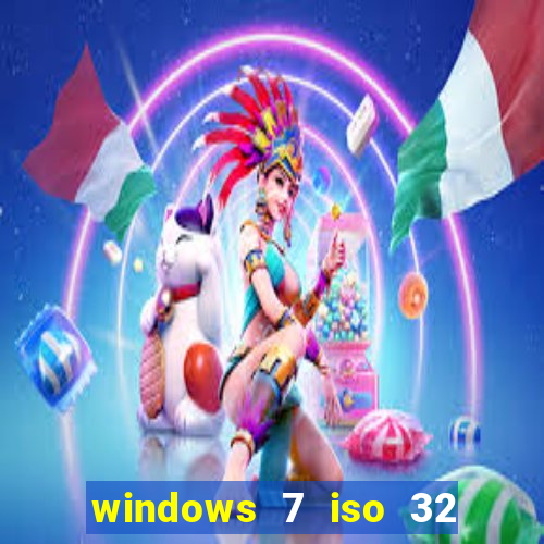 windows 7 iso 32 bits pt-br download