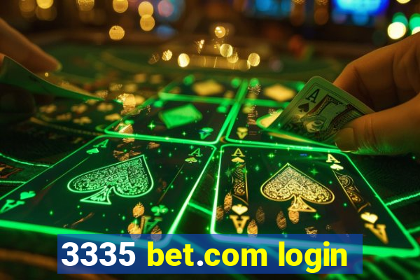 3335 bet.com login