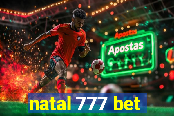 natal 777 bet