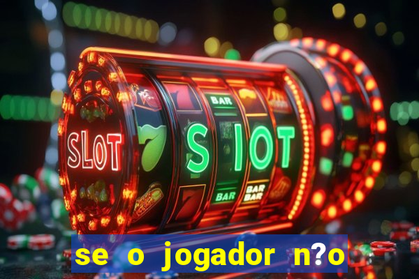 se o jogador n?o jogar anula a aposta betfair