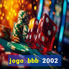 jogo bbb 2002 download android