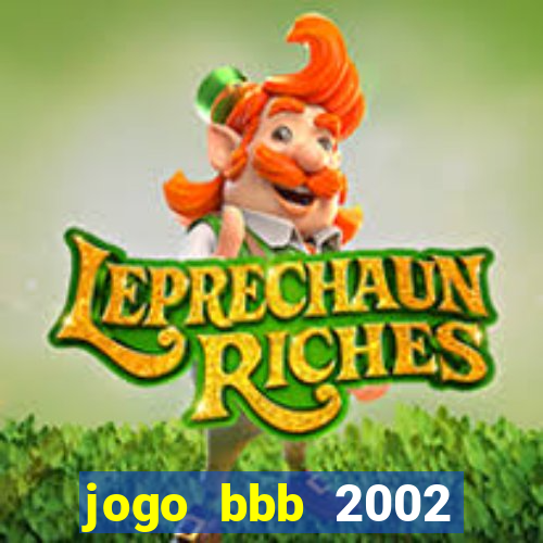 jogo bbb 2002 download android