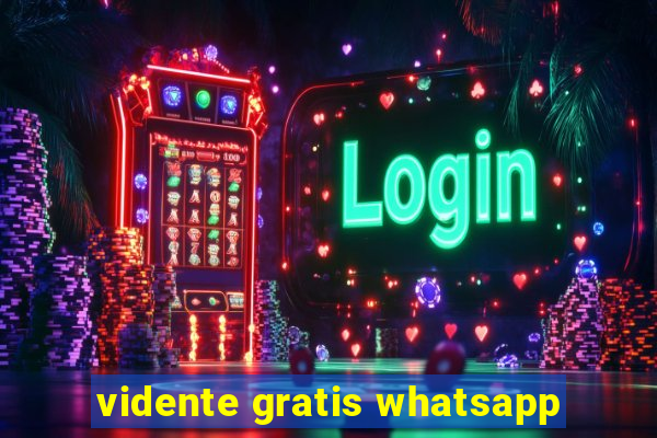 vidente gratis whatsapp