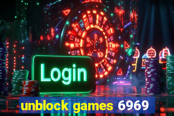 unblock games 6969