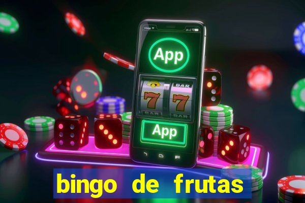 bingo de frutas para imprimir pdf